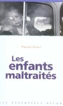 Couverture du livre « Les enfants maltraités » de Pascal Vivet aux éditions Milan