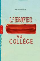 Couverture du livre « L'enfer au collège » de A. Tenor aux éditions Editions Milan