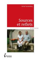 Couverture du livre « Sources et reflets » de Cecile Furstenberg aux éditions Societe Des Ecrivains