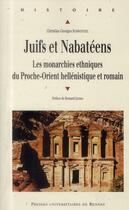 Couverture du livre « Juifs et Nabatéens » de Christian-Georges Schwentzel aux éditions Pu De Rennes