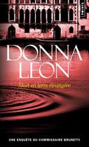 Couverture du livre « Mort en terre etrangere » de Donna Leon aux éditions Points