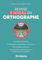 Couverture du livre « Remise à niveau en orthographe » de Jean-Stephane Perree et Martine Perree aux éditions Studyrama
