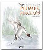 Couverture du livre « Plumes et pinceaux ; histoires de canards » de Denis Chavigny aux éditions Quae