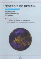 Couverture du livre « L'énergie de demain ; techniques environnement, économie » de J-L Bobin et H Nifenecker et E Huffer aux éditions Edp Sciences