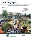 Couverture du livre « Les Cegeps Une Grande Aventure Collective Quebecoise » de Heon Lucie Et Al aux éditions Presses De L'universite De Laval