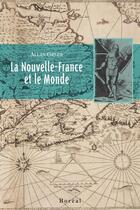 Couverture du livre « La Nouvelle France et le monde » de Allan Greer aux éditions Editions Boreal