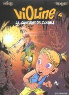 Couverture du livre « Violine Tome 4 ; la caverne de l'oubli » de Jean-Marc Krings et Tronchet aux éditions Dupuis