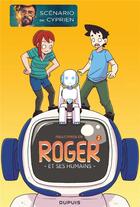 Couverture du livre « Roger et ses humains Tome 2 » de Paka et Cyprien Iov aux éditions Dupuis