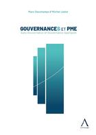 Couverture du livre « GouvernanceS et PME : Auto-Gouvernance et Gouvernance Appliquée » de Marc Deschamps et Michel Jadot aux éditions Anthemis