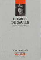 Couverture du livre « Charles de Gaulle ; une nouvelle république » de  aux éditions Societe Du Figaro