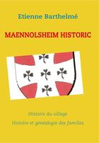 Couverture du livre « Maennolsheim historic » de Etienne Barthelme aux éditions Books On Demand