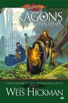 Couverture du livre « Chroniques de Lancedragon Tome 3 : dragons d'une aube de printemps » de Margaret Weis et Tracy Hickman aux éditions Bragelonne