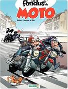 Couverture du livre « Les fondus de moto Tome 1 » de Christophe Cazenove et Bloz et Herve Richez aux éditions Bamboo