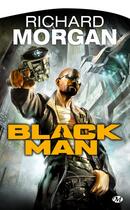 Couverture du livre « Black man » de Richard Morgan aux éditions Bragelonne