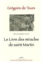 Couverture du livre « Le livre des miracles de Saint Martin » de Gregoire De Tours aux éditions Paleo