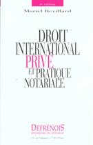 Couverture du livre « Dt int.prive & prat.notariale » de Mariel Revillard aux éditions Defrenois