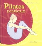 Couverture du livre « Pilates pratiques » de S.S. Archer aux éditions Vega