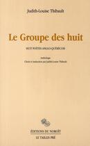 Couverture du livre « Le groupe des huit » de Thibault aux éditions Taillis Pre