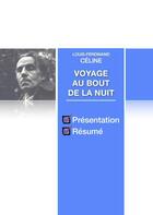 Couverture du livre « Voyage au bout de la nuit, de Céline ; résumé de l'oeuvre » de  aux éditions Numeriklivres