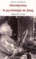 Couverture du livre « Introduction à la psychologie de Jung » de Frieda Fordham aux éditions Imago