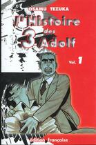 Couverture du livre « L'histoire des 3 Adolf T.1 » de Osamu Tezuka aux éditions Tonkam