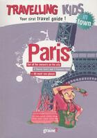 Couverture du livre « TRAVELLING KIDS ; IN TOWN ; Paris » de Jean-Michel Billioud aux éditions Graine2