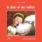 Couverture du livre « Le chien et ses maitres » de Maillet M De Bruyne aux éditions Bouton D'or