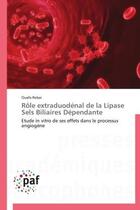 Couverture du livre « Rôle extraduodénal de la Lipase Sels Biliaires Dépendante » de Ouafa Rebai aux éditions Presses Academiques Francophones