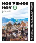 Couverture du livre « Nos vemos hoy 3 : espagnol ; livre du professeur ; B1 » de  aux éditions La Maison Des Langues