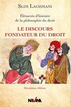 Couverture du livre « Le discours fondateur du droit » de Slim Laghmani aux éditions Nirvana