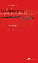 Couverture du livre « Les almogavres ; l'expédition des Catalans en Orient » de Ramon Muntaner aux éditions Editions Anacharsis