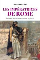 Couverture du livre « Les impératrices de Rome » de Joseph Mccabe aux éditions Omblages