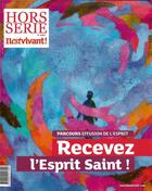 Couverture du livre « N 293 - Hors Serie Il Est Vivant - Recevez L'Esprit Saint - Nouvelle Edition » de  aux éditions Il Est Vivant