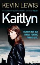 Couverture du livre « Kaitlyn » de Kevin Lewis aux éditions Adult Pbs