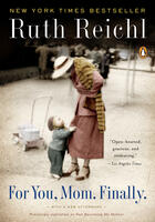 Couverture du livre « For You Mom, Finally » de Reichl Ruth aux éditions Penguin Group Us