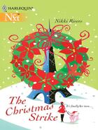 Couverture du livre « The Christmas Strike (Mills & Boon M&B) » de Rivers Nikki aux éditions Mills & Boon Series