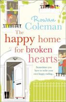 Couverture du livre « The Happy Home for Broken Hearts » de Rowan Coleman aux éditions Random House Digital