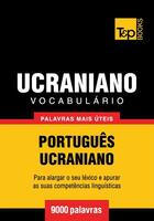 Couverture du livre « Vocabulário Português-Ucraniano - 9000 palavras mais úteis » de Andrey Taranov aux éditions T&p Books