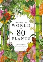 Couverture du livre « Around the world in 80 plants » de Drori Jonathan/Clerc aux éditions Laurence King