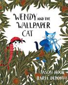 Couverture du livre « Wendy and the wallpaper cat » de Hook Jason aux éditions Victoria And Albert Museum
