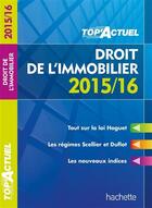 Couverture du livre « Top'actuel : droit de l'immobilier » de Serge Bettini et Sophie Bettini aux éditions Hachette Education