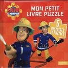 Couverture du livre « Sam le pompier ; mon petit livre puzzle » de  aux éditions Hachette Jeunesse