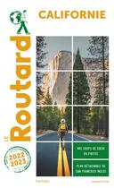 Couverture du livre « Guide du Routard ; Californie (édition 2022/2023) » de Collectif Hachette aux éditions Hachette Tourisme