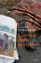 Couverture du livre « L'océan dans la rizière » de Richard Collasse aux éditions Seuil