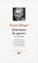 Couverture du livre « Journaux de guerre Tome 2 ; 1939-1945 » de Ernst Junger aux éditions Gallimard