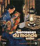 Couverture du livre « Les berceuses du monde entier i - berceuses traditionnelles de vingt peuples du monde » de  aux éditions Gallimard-jeunesse