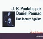 Couverture du livre « Une Lecture Egoiste Cd » de Pennac Pontalis aux éditions Gallimard