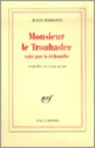 Couverture du livre « Monsieur le trouhadec saisi par la debauche - comedie en cinq actes » de Jules Romains aux éditions Gallimard (patrimoine Numerise)