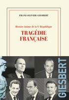 Couverture du livre « Histoire intime de la V? République (Tome 3) » de Franz-Olivier Giesbert aux éditions Gallimard