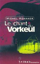 Couverture du livre « Le chant du vorkeul » de Michel Honaker aux éditions Flammarion Jeunesse